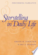 Storytelling in daily life : performing narrative /