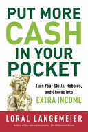 Put more cash in your pocket : turn what you know into dough /