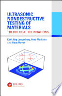 Ultrasonic nondestructive testing of materials : theoretical foundations /