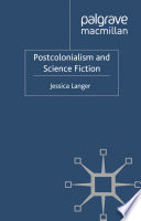 Postcolonialism and Science Fiction /