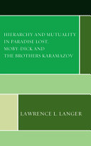 Hierarchy and mutuality in Paradise Lost, Moby-Dick and The Brothers Karamazov /