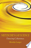 Nietzsche's Gay Science : Dancing Coherence /