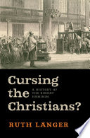 Cursing the Christians? : a history of the birkat haminim /