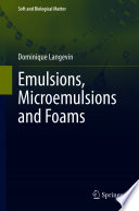 Emulsions, microemulsions and foams /