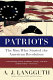 Patriots : the men who started the American Revolution /