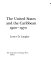 The United States and the Caribbean, 1900-1970 /