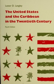 The United States and the Caribbean in the twentieth century /