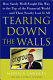 Tearing down the walls : how Sandy Weill fought his way to the top of the financial world--and then nearly lost it all /