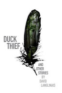 Duck thief & other stories /