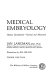 Medical embryology : human development--normal and abnormal /