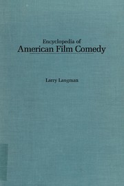 Encyclopedia of American film comedy /