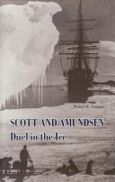 Scott and Amundsen : duel in the ice /