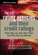 The rating agencies and their credit ratings : what they are, how they work and why they are relevant /