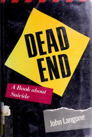 Dead end : a book about suicide /