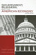 Government, business, and the American economy /