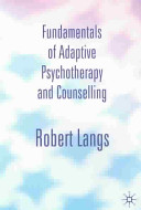 Fundamentals of adaptive psychotherapy and counselling /