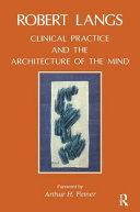 Clinical practice and the architecture of the mind /