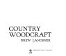 Country woodcraft /