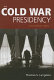 The Cold War presidency : a documentary history /