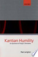 Kantian humility : our ignorance of things in themselves /