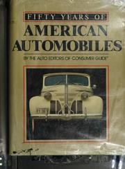 50 years of American automobiles, 1939-1989 /