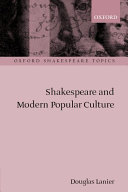 Shakespeare and modern popular culture /