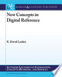 New concepts in digital reference /
