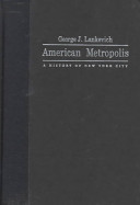 American metropolis : a history of New York City /