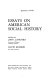 Essays on American social history /