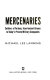 Mercenaries : soldiers of fortune, from ancient Greece to today's private military companies /