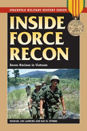 Inside Force Recon : Recon Marines in Vietnam /