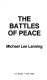 The battles of peace /