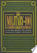 The military 100 : a ranking of the most influential military leaders of all time /