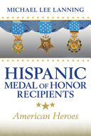 Hispanic Medal of Honor recipients : American heroes /