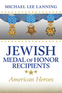 Jewish Medal of Honor recipients : American heroes /