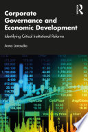 Corporate governance and economic development identifying critical institutional reforms /