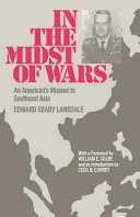 In the midst of wars : an American's mission to Southeast Asia /