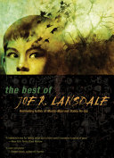 The best of Joe R. Lansdale.