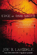 Edge of dark water /