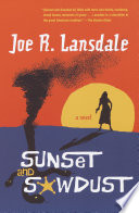 Sunset and sawdust : a novel /