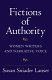 Fictions of authority : women writers and narrative voice /