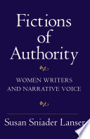 Fictions of authority : women writers and narrative voice /