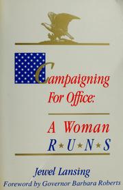 Campaigning for office : a woman runs /
