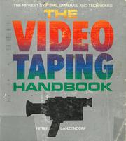 The video taping handbook : the newest systems, cameras & techniques /