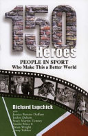 150 heroes : people in sport who make this a better world /