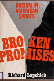 Broken promises : racism in American sports /