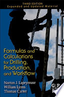 Formulas and calculations for drilling, production and workover.
