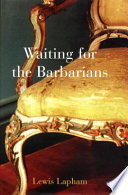 Waiting for the barbarians /