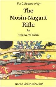 The Mosin-Nagant rifle /