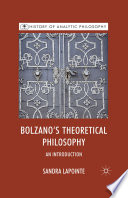 Bolzano's Theoretical Philosophy : An Introduction /